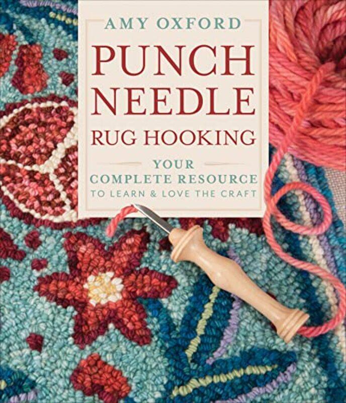 

Punch Needle Rug Hooking By Oxford Amy - Hardcover