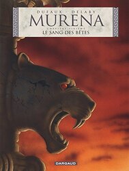 Murena, Tome 6 : Le sang des b tes , Paperback by Jean Dufaux