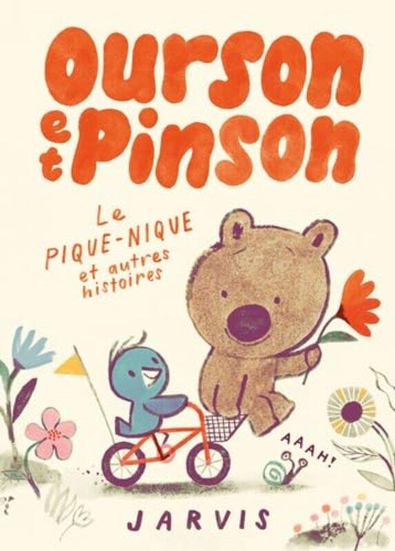 

Ourson Et Pinson Le Piquenique Et Autres Histoires By Jarvis Paperback