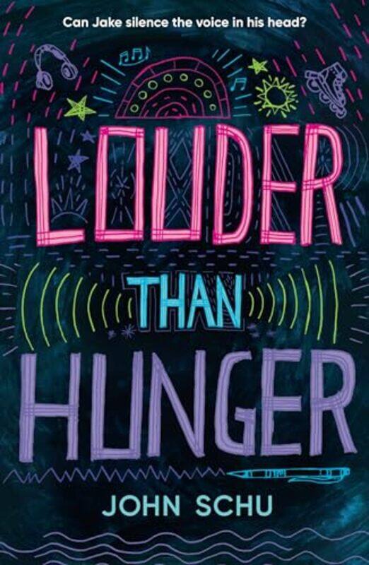 

Louder Than Hunger by John Schu-Paperback