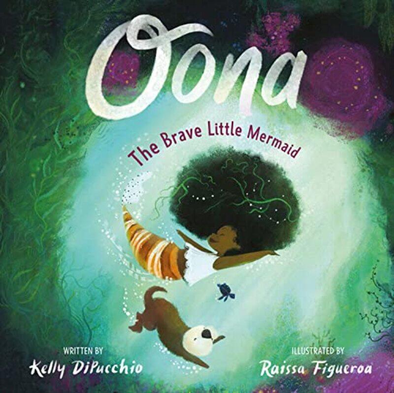 

Oona by Kelly DiPucchioRaissa Figueroa-Paperback