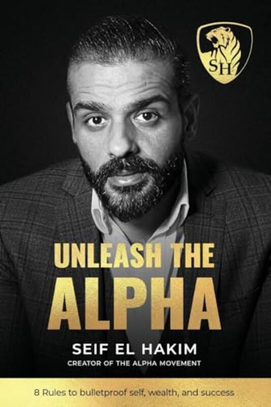 Unleash The Alpha By El Hakim, Seif - Paperback