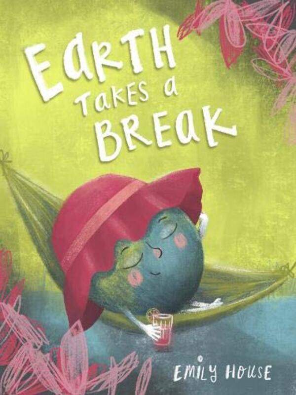 

Earth Takes a Break by Patricia BayonaElena Garcia-Martin-Paperback