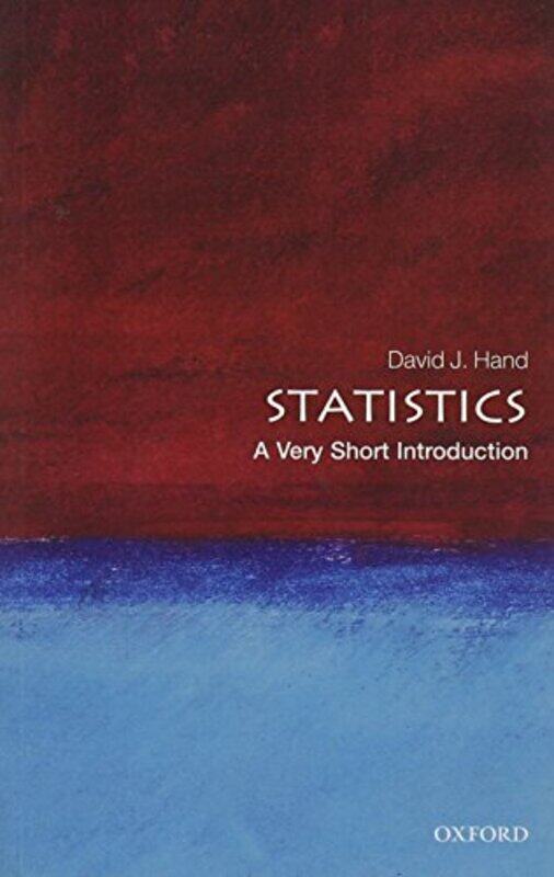 

Statistics A Very Short Introduction by David J Professor of Statistics, Imperial College, London Hand-Paperback