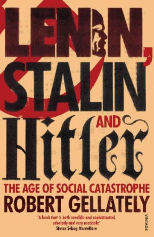 

Lenin Stalin and Hitler by Robert Gellately-Paperback