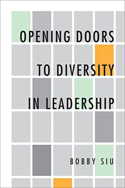 

Opening Doors to Diversity in Leadership by Bobby Siu-Hardcover