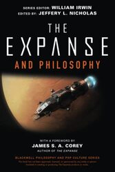 The Expanse and Philosophy by Jeffery L Providence College, Rhode Island NicholasWilliam Wilkes-Barre, Pennsylvania Irwin-Paperback