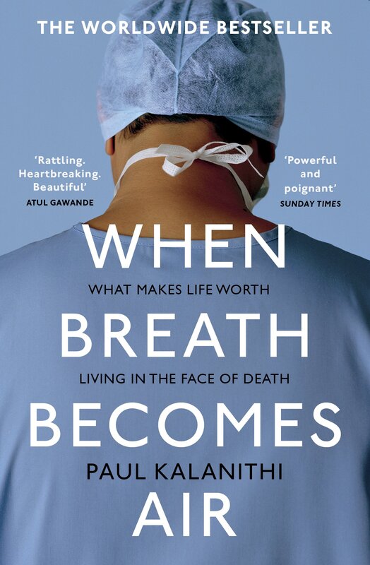 When Breath Becomes Air, Paperback Book, By: Paul Kalanithi