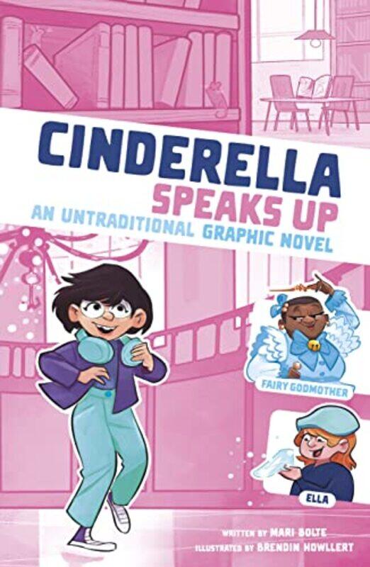 

Cinderella Speaks Up by Mari BolteBraden Hallett-Paperback