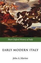 Early Modern Italy 1550-1796 By Marino John A  Associate Professor Of History University Of California San Diego - Paperback