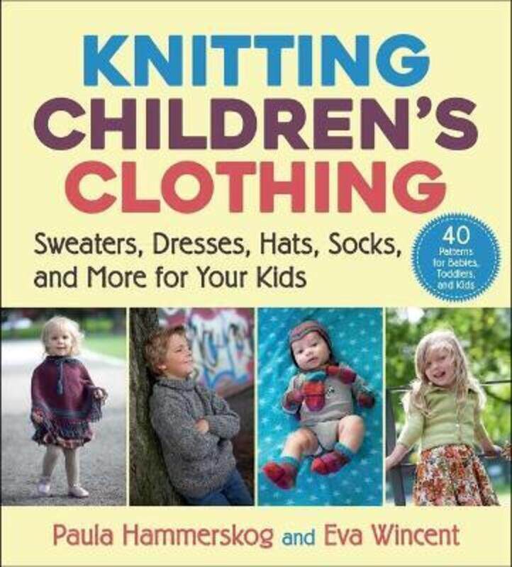 

Knitting Children's Clothing,Paperback, By:Paula Hammerskog