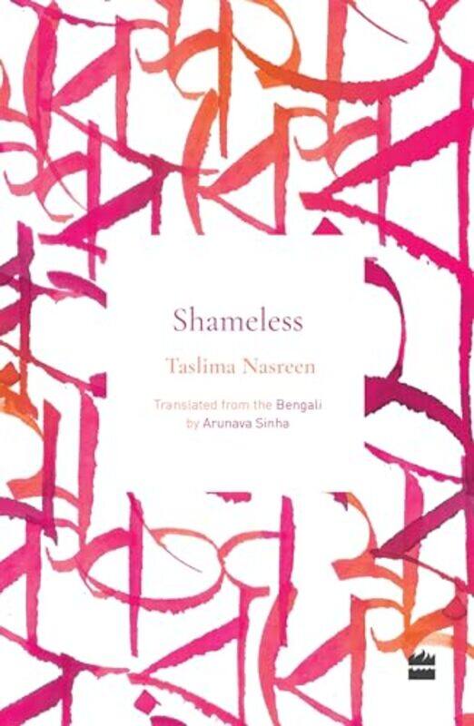 

Shameless by Taslima NasreenArunava Sinha-Paperback