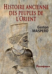 Histoire ancienne des peuples de l'Orient,Paperback,By:Gaston Maspero