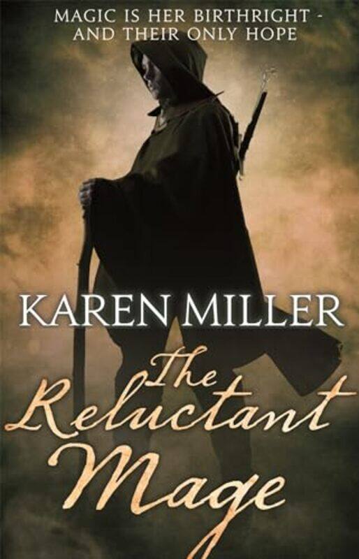 

The Reluctant Mage by Karen Miller-Paperback