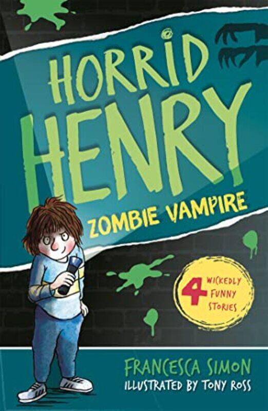 

Horrid Henry And The Zombie Vampire by Francesca Simon-Paperback