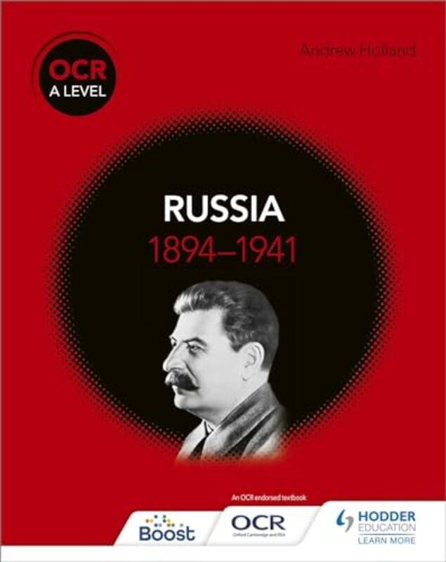 

OCR A Level History Russia 18941941 by Andrew Holland-Paperback