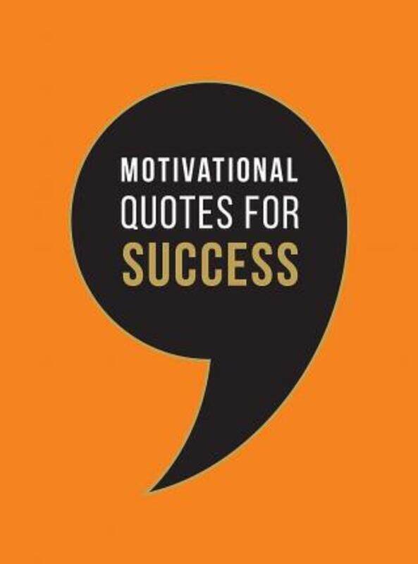 

Motivational Quotes for Success: Wise Words to Inspire and Uplift You Every Day.Hardcover,By :Publishers, Summersdale