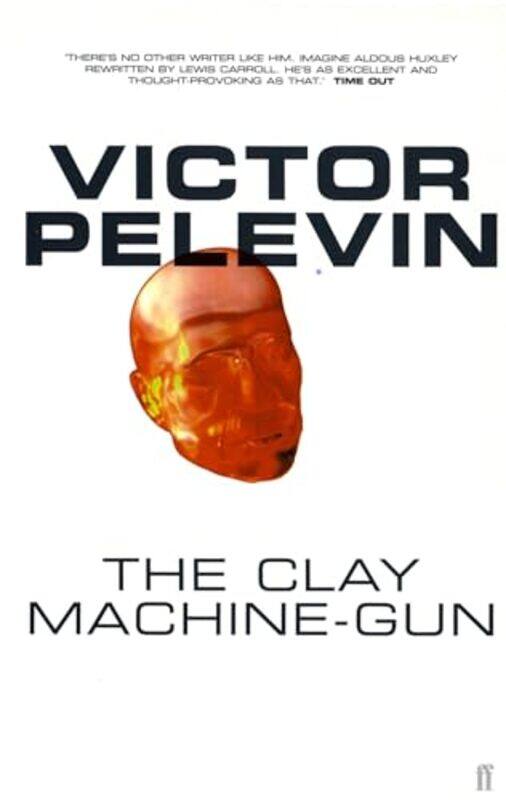 

The Clay MachineGun by Victor Pelevin-Paperback