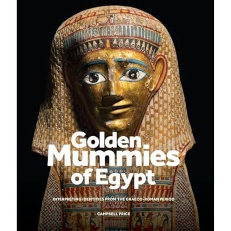 

Golden Mummies of Egypt by Michellejoy HughesBond 11+-Hardcover