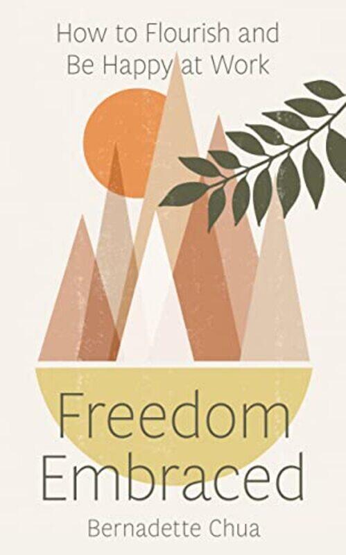 

Freedom Embraced by Bernadette Chua-Paperback