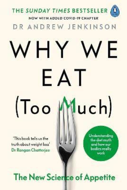 

Why We Eat (Too Much): The New Science of Appetite.paperback,By :Jenkinson Dr Andrew