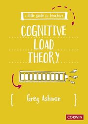 A Little Guide For Teachers Cognitive Load Theory By Ashman, Greg Paperback