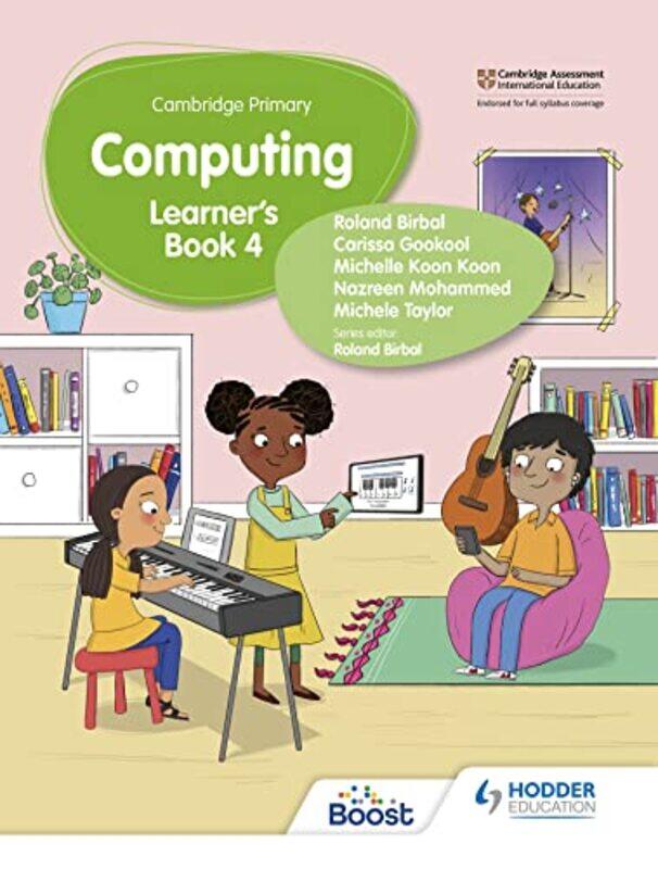 

Cambridge Primary Computing Learners Book Stage 4 by Kimberly Pennsylvania Western University USA Yost-Paperback