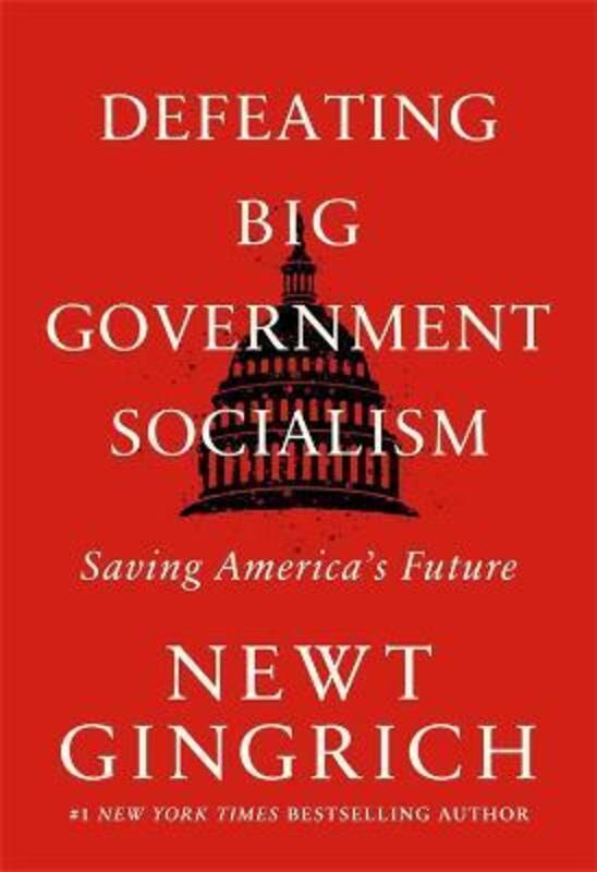Defeating Big Government Socialism,Hardcover,ByGingrich, Newt