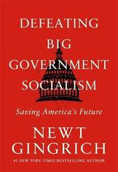 Defeating Big Government Socialism,Hardcover,ByGingrich, Newt