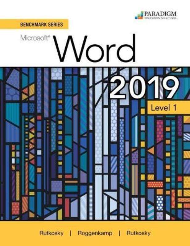 

Benchmark Series Microsoft Word 2019 Level 1 by Amanda Capes-DavisR Ian University of Glasgow Scotland Freshney-Paperback