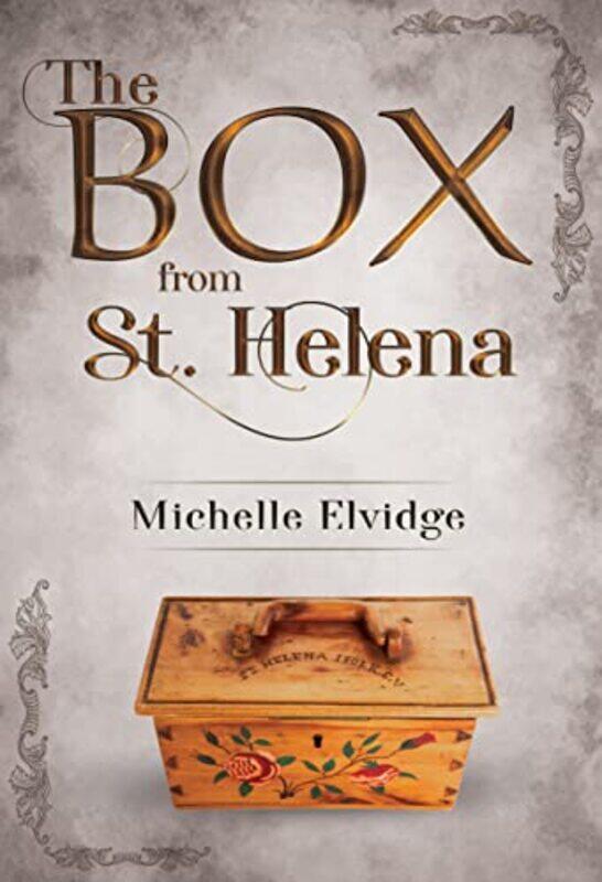 

The Box from St Helena by Michelle Elvidge-Paperback