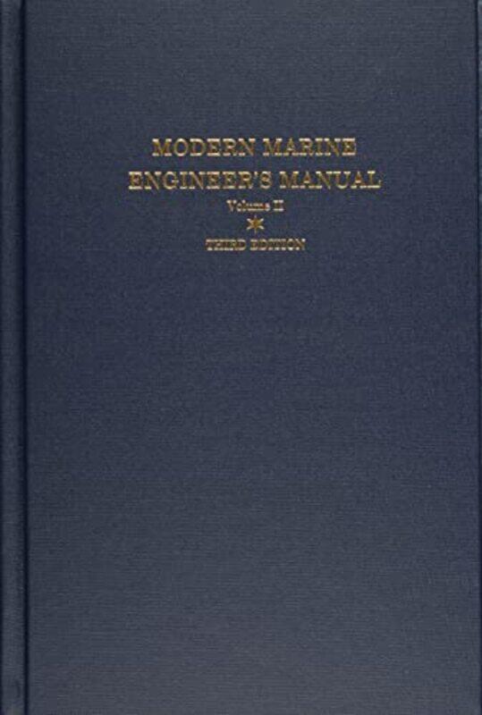 

Modern Marine Engineer’s Manual by Everett C Hunt-Hardcover