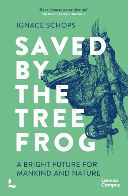 

Saved by the Tree Frog by Ignace Schops-Paperback