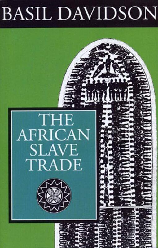 

The African Slave Trade by Basil Davidson-Paperback