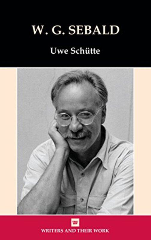 

W G Sebald by Uwe Schutte-Paperback