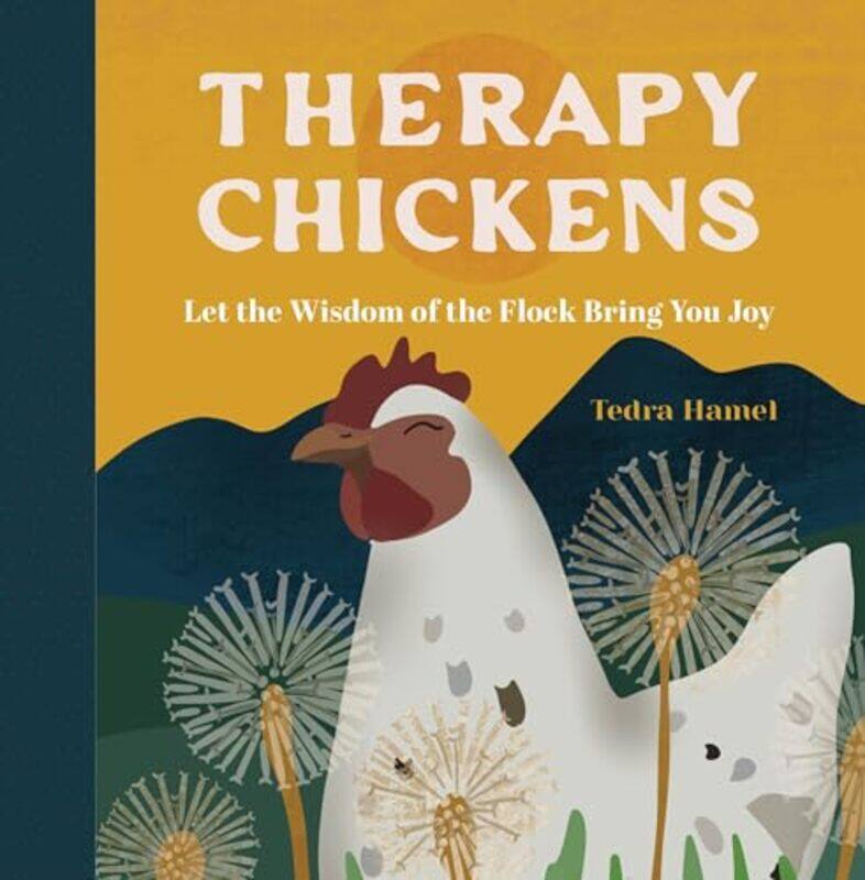 

Therapy Chickens by Tedra Hamel-Hardcover