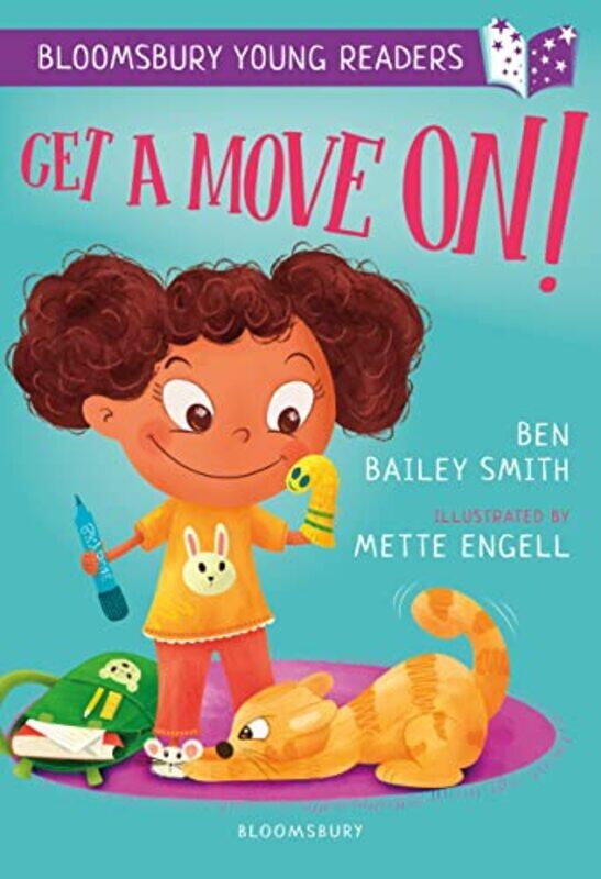 

Get a Move On A Bloomsbury Young Reader by Ben Bailey SmithMette Engell-Paperback