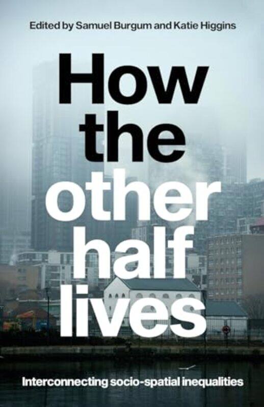 

How the Other Half Lives by Tony HusbandPaul Husband-Paperback