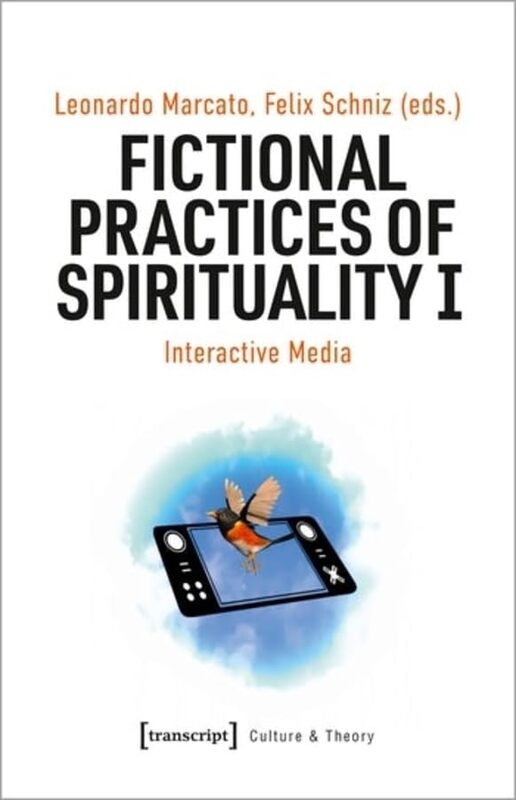 Fictional Practices Of Spirituality I By Leonardo Marcato - Paperback