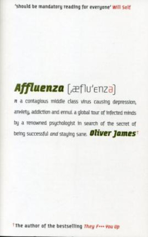 

Affluenza, Paperback Book, By: Oliver James