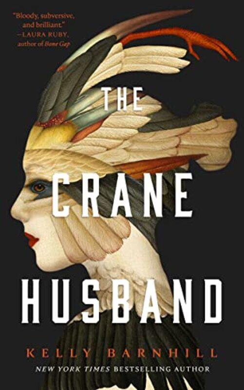 

The Crane Husband by Kelly Barnhill-Hardcover