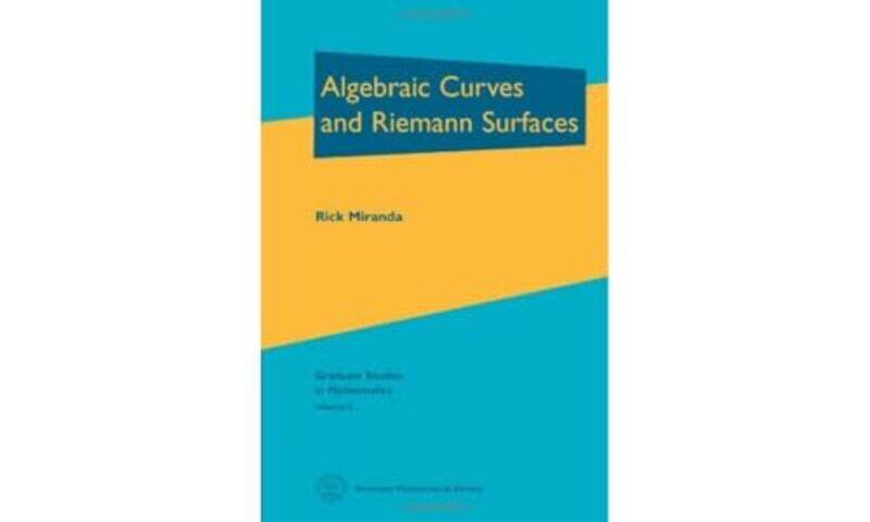 

Algebraic Curves and Riemann Surfaces by Rick Miranda-Hardcover