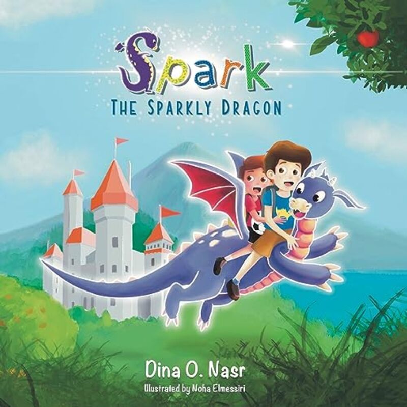 Spark The Sparkly Dragon By O Nasr Dina Paperback