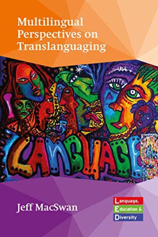 

Multilingual Perspectives On Translanguaging by Jeff MacSwan-Paperback