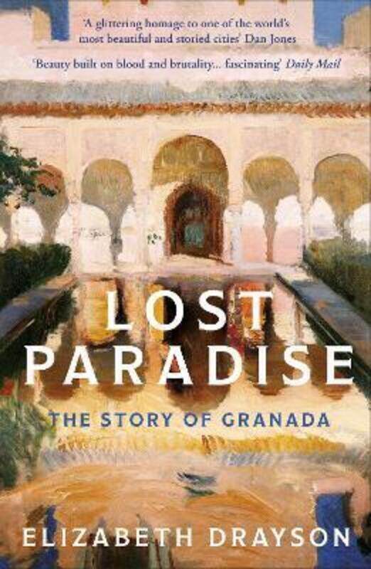 

Lost Paradise: The Story of Granada.paperback,By :Drayson, Elizabeth