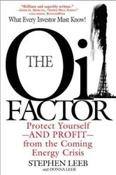 The Oil Factor: Protect Yourself from the Coming Energy Crisis.paperback,By :Stephen Leeb