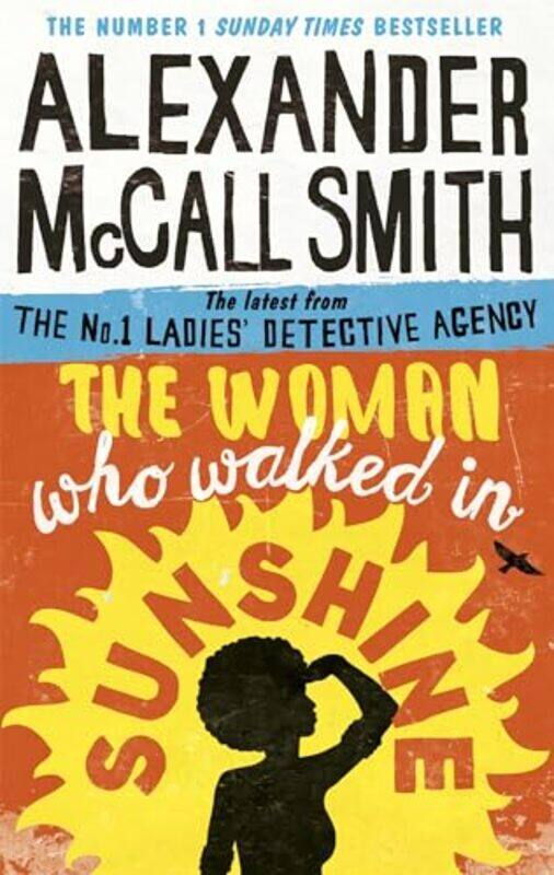 

The Woman Who Walked in Sunshine by Alexander McCall Smith-Paperback