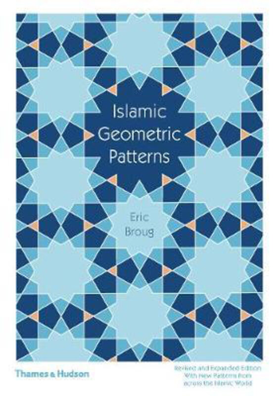 

Islamic Geometric Patterns, Paperback Book, By: Eric Broug