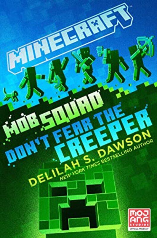 

Minecraft Mob Squad Dont Fear the Creeper by Delilah S Dawson-Hardcover