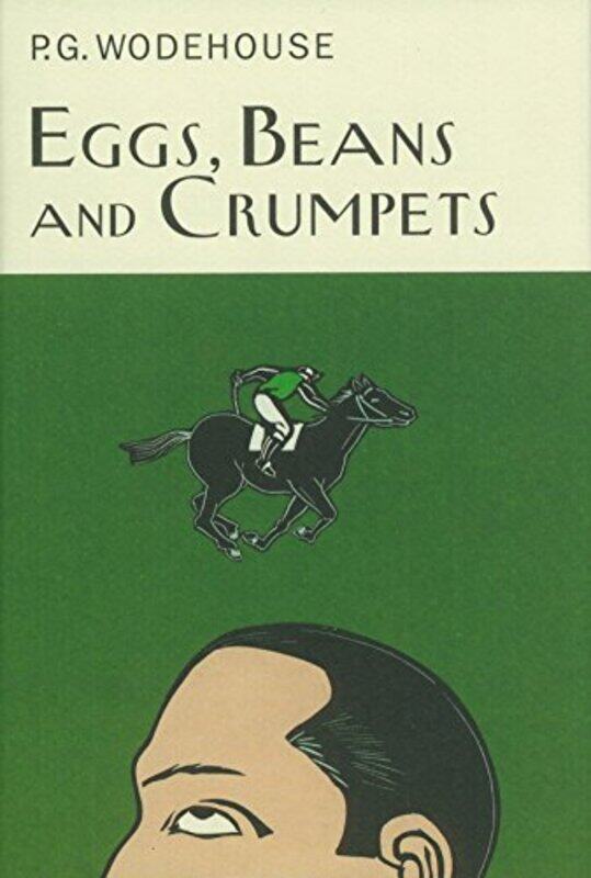 

Eggs Beans And Crumpets by PG Wodehouse-Hardcover